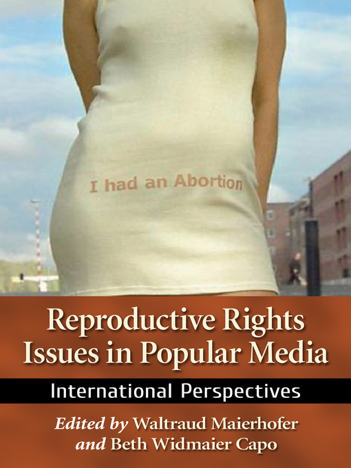 Title details for Reproductive Rights Issues in Popular Media by Waltraud Maierhofer - Available